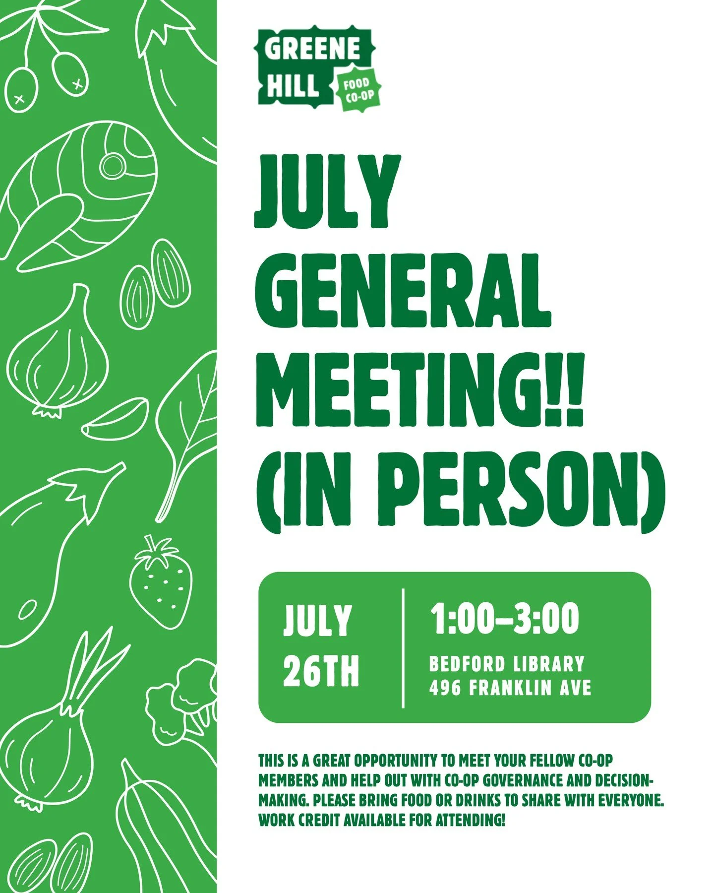 General Meeting, In Person, This Sunday!⁠
⁠
Please join us for the next General meeting on July 26, 2026 from 1pm - 3pm at the Community Room at the Bedford Library (496 Franklin Avenue). This is a great opportunity to meet your fellow Co-op members 