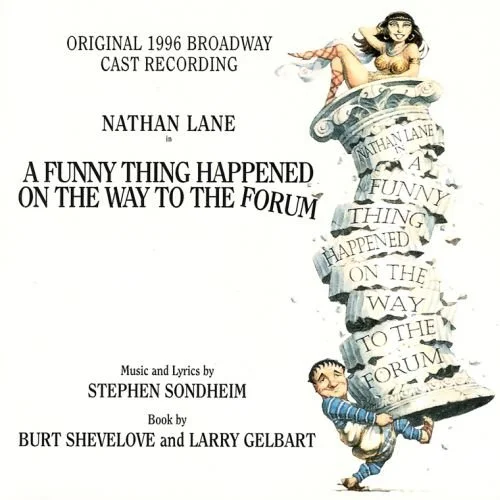 A Funny Thing Happened on the Way to the Forum (Original 1996 Broadway Cast Recording)
