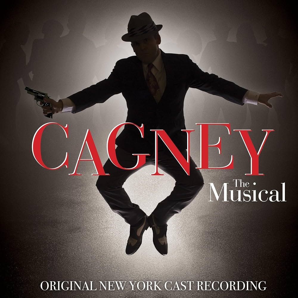 Cagney: The Musical (Original New York Cast Recording)