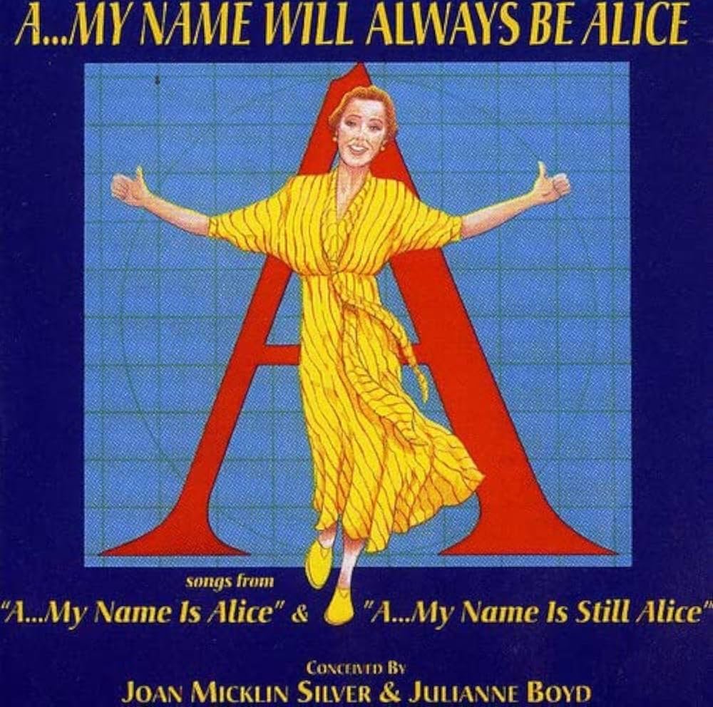 A... My Name Will Always Be Alice