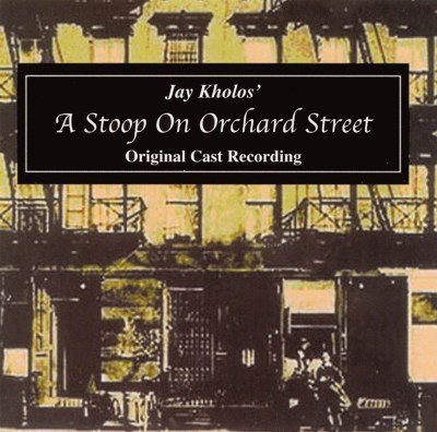 A Stoop on Orchard Street (Original Cast Recording)