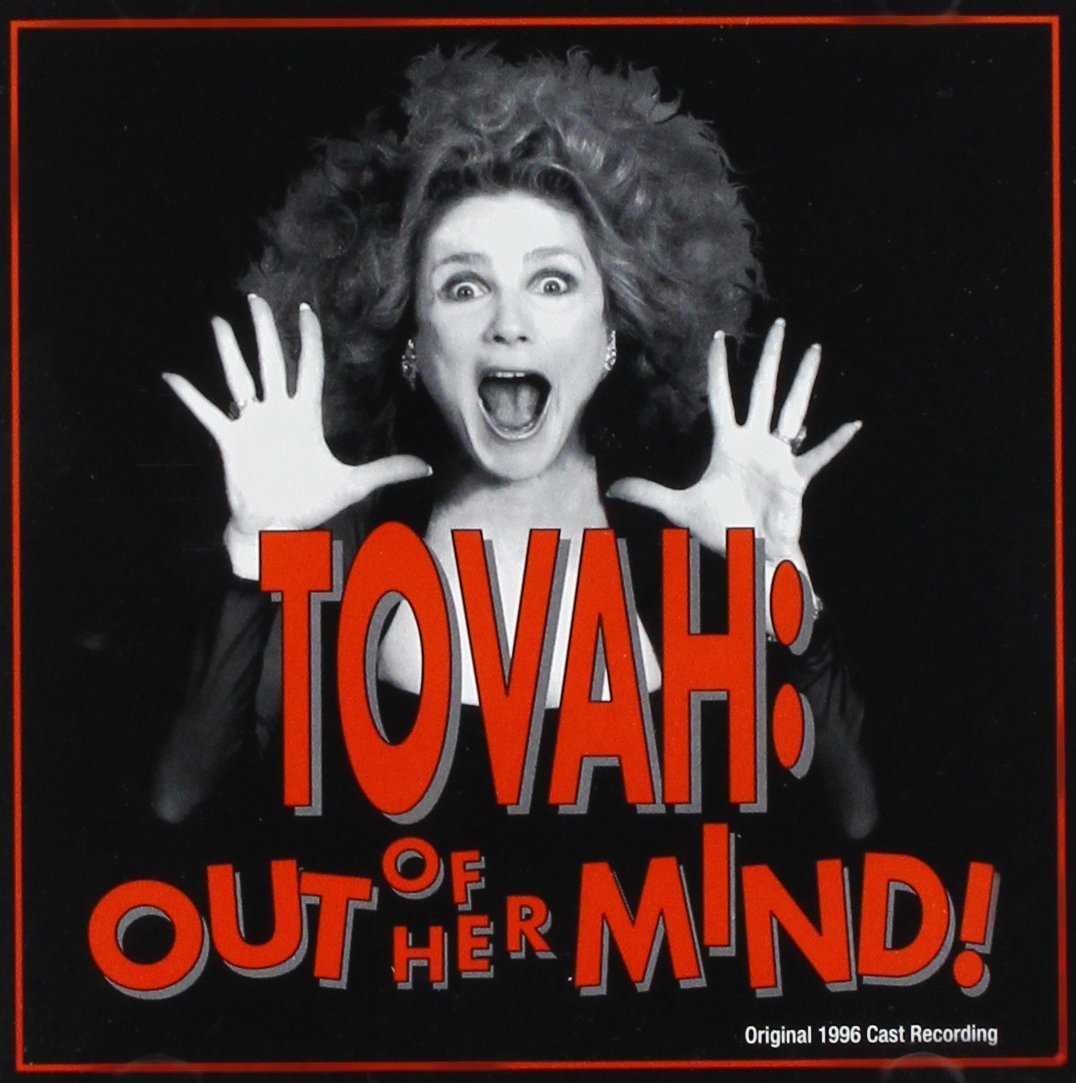 Tovah: Out of Her Mind (Original 1996 Cast Recording)