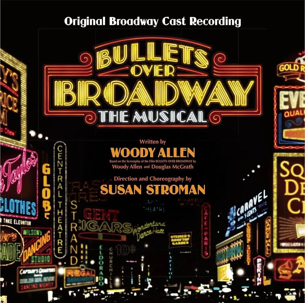 Bullets Over Broadway (Original Broadway Cast Recording)