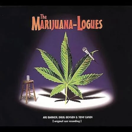 The Marijuana-Logues (Original Cast Recording)