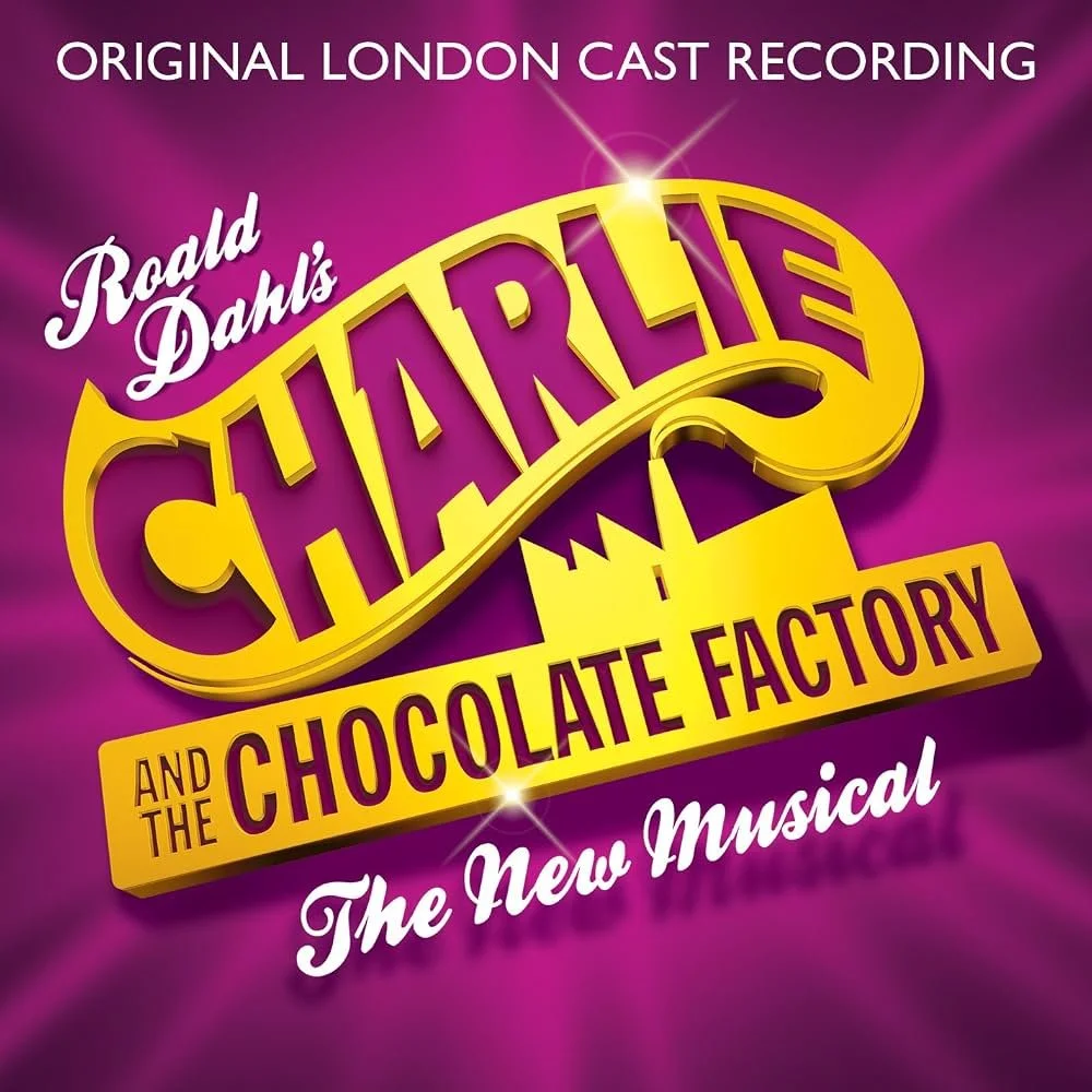 Charlie and the Chocolate Factory (Original London Cast Recording)