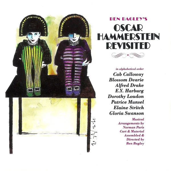 Ben Bagley's Oscar Hammerstein Revisited