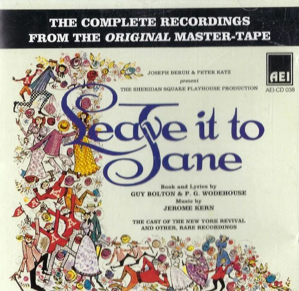 Leave It To Jane (An Original Cast Recording) [The Complete Recordings]