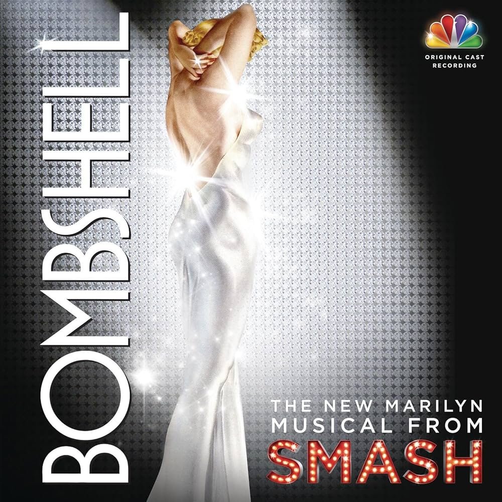 Bombshell: The New Marilyn Musical From SMASH