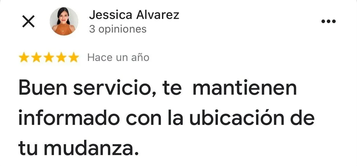 Reseña de cliente que dice: 'Buen servicio, te mantienen informado con la ubicación de tu mudanza'.