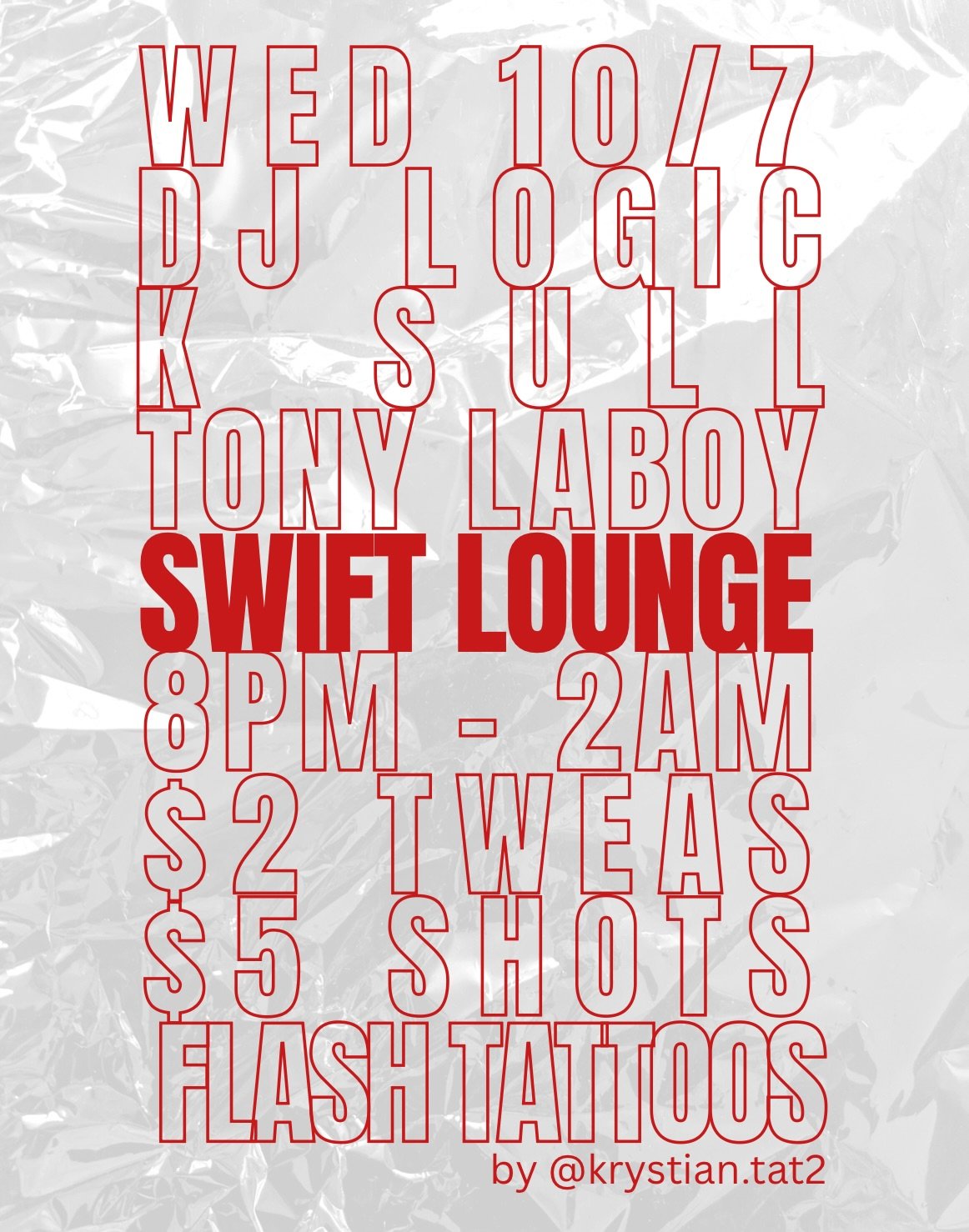 LIKE A FLOATING GROCERY BAG or whatever she said. Pull up for a legendary night @ Swift Lounge Wednesday 10/7.