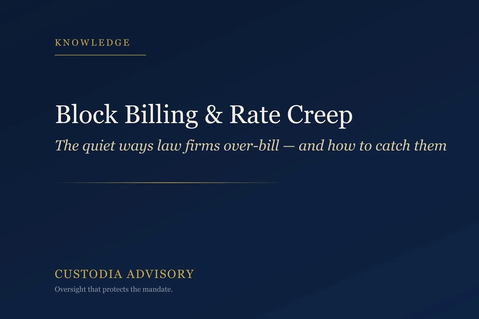Block Billing, Rate Creep, and the Other Ways Law Firms Quietly Over-Bill