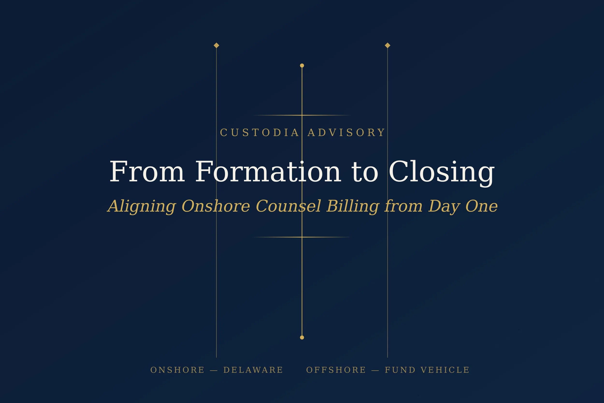 From Formation to Closing: Why Billing Discipline Starts with Onshore Counsel