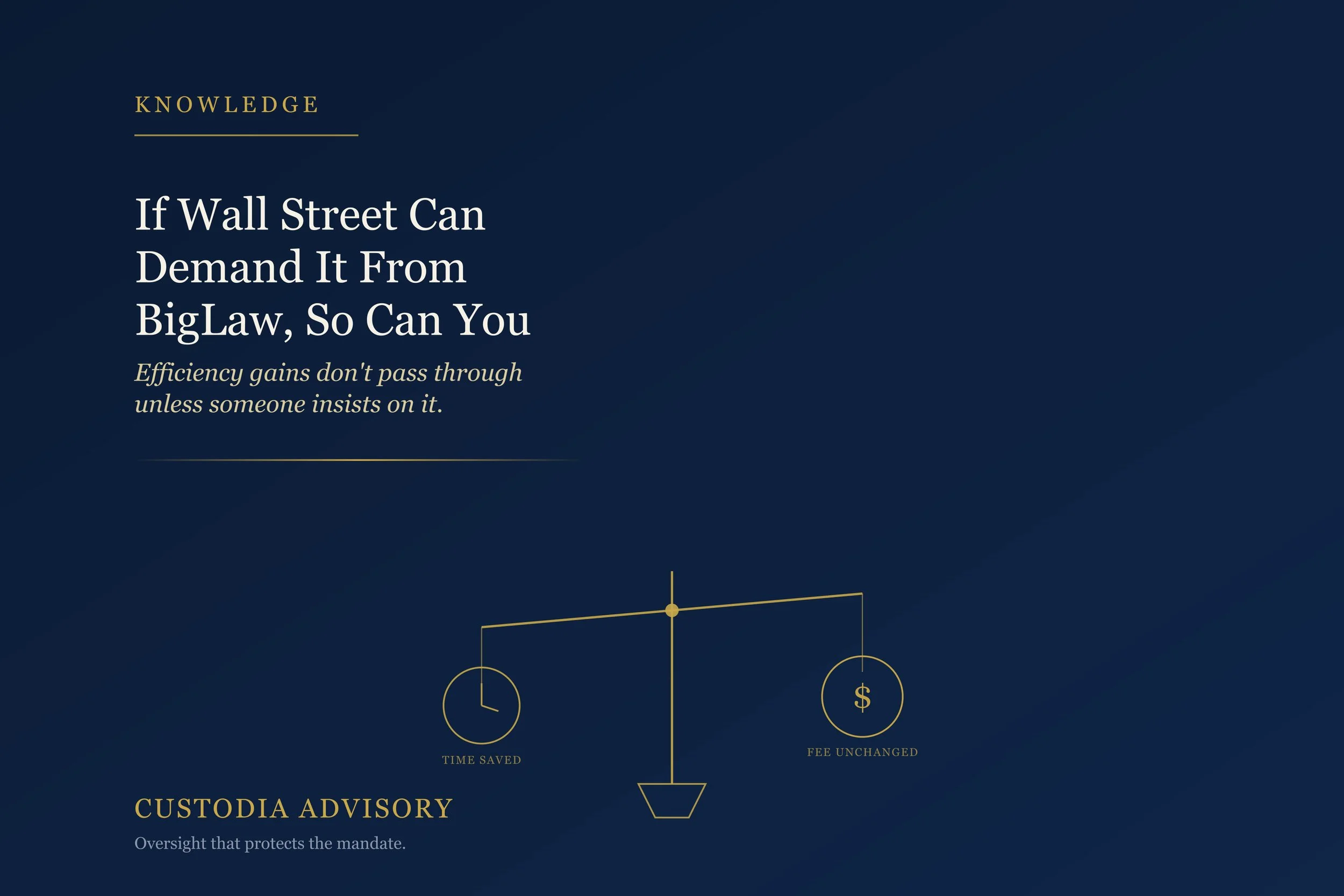 If Wall Street Can Demand It From BigLaw, So Can You 