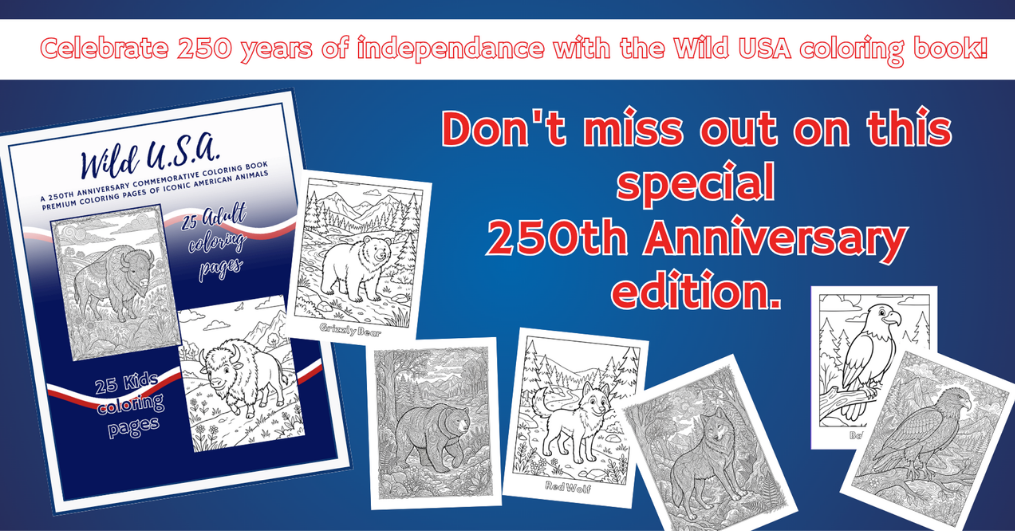 Advertisement for Wild USA coloring book celebrating 250 years of independence, featuring images of American animals like bears, wolves, eagles, and animals in nature.