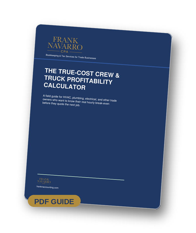 Cover of a PDF guide titled 'The True-Cost Crew & Truck Profitability Calculator' by Frank Navarro CPA, focusing on bookkeeping and tax services for trade businesses, with a navy blue background and gold details.