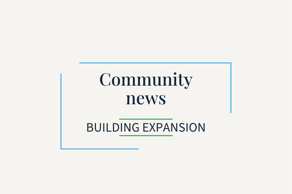 Building Expansion | Comunity Update
