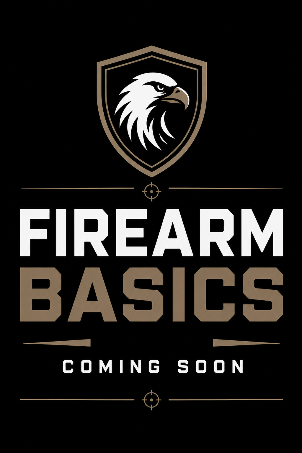 Firearm Basics (COMING SOON)