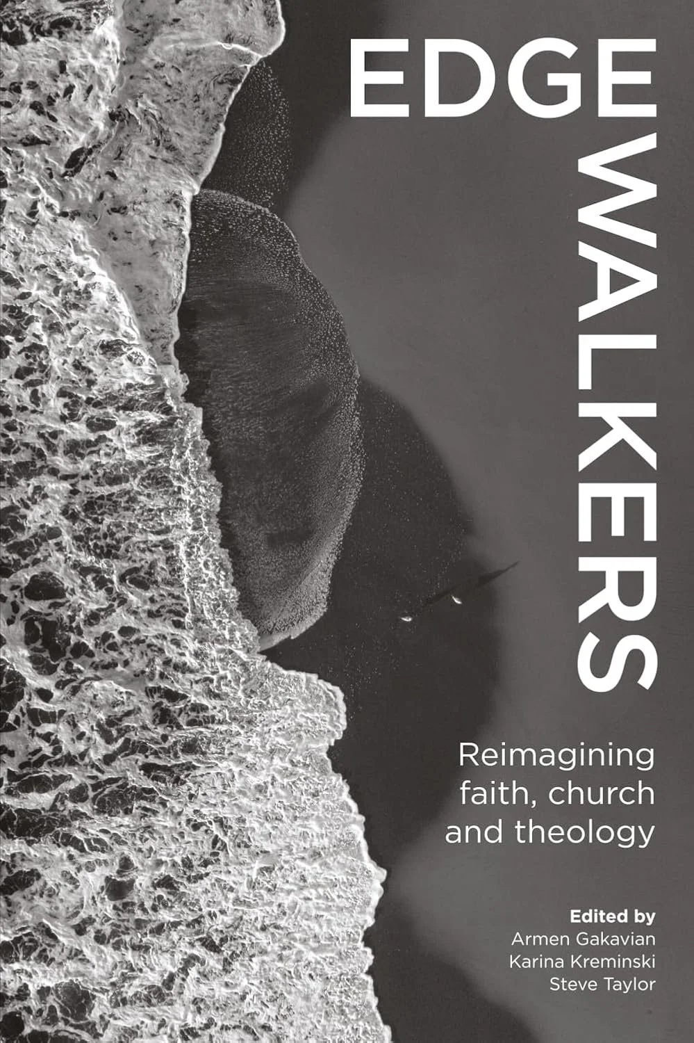 Book cover titled "Edge Walkers: Reimagining faith, church and theology," edited by Armen Gakavian, Karina Kreminski, and Steve Taylor. The cover features an aerial black-and-white photograph of ocean waves crashing against the shore.