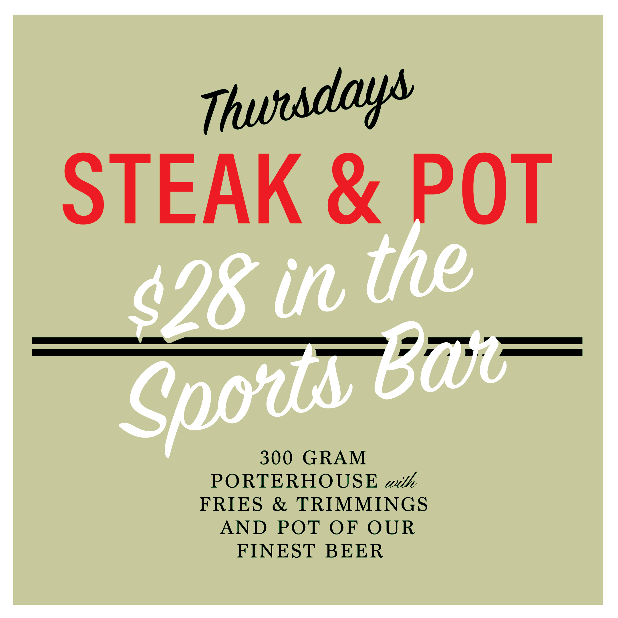 Steak Thursdays - Lunch & dinner