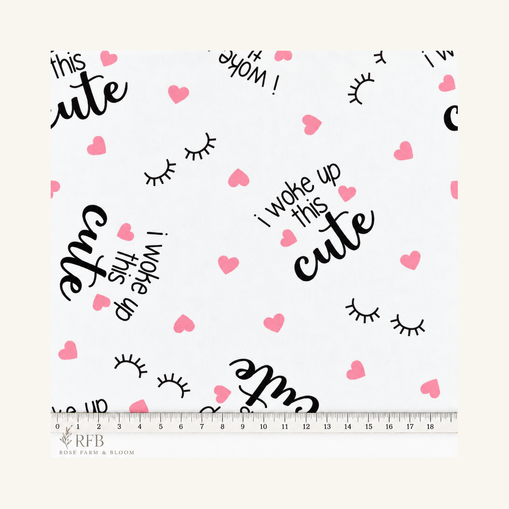 I Woke Up This Cute - fabric motif scale reference