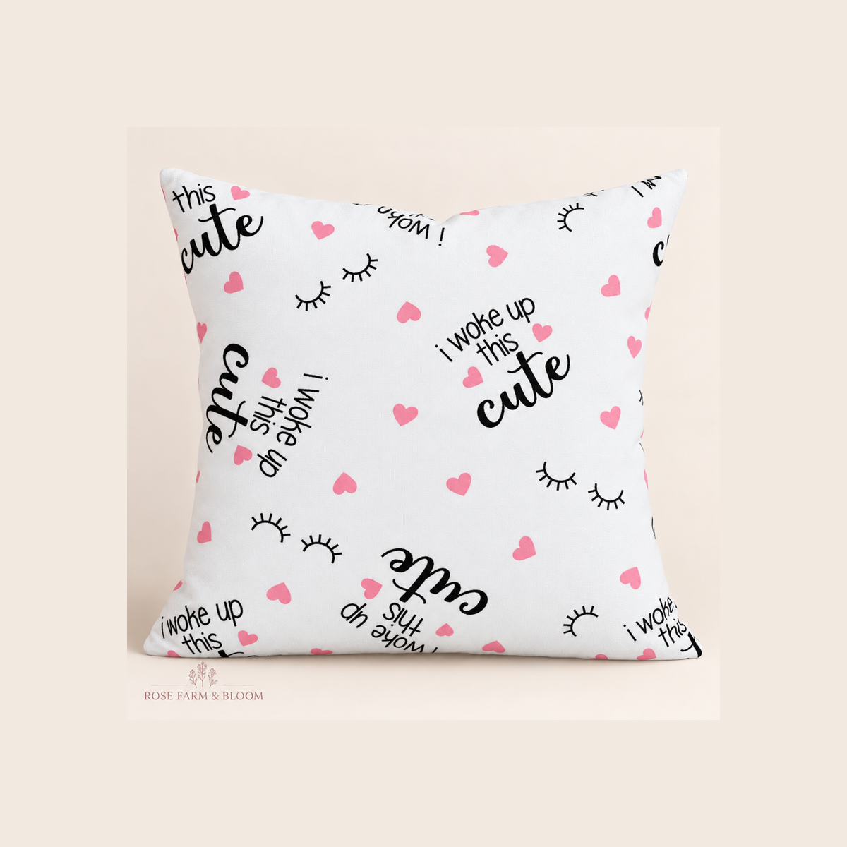 I Woke Up This Cute - example pillow cover made with this fabric