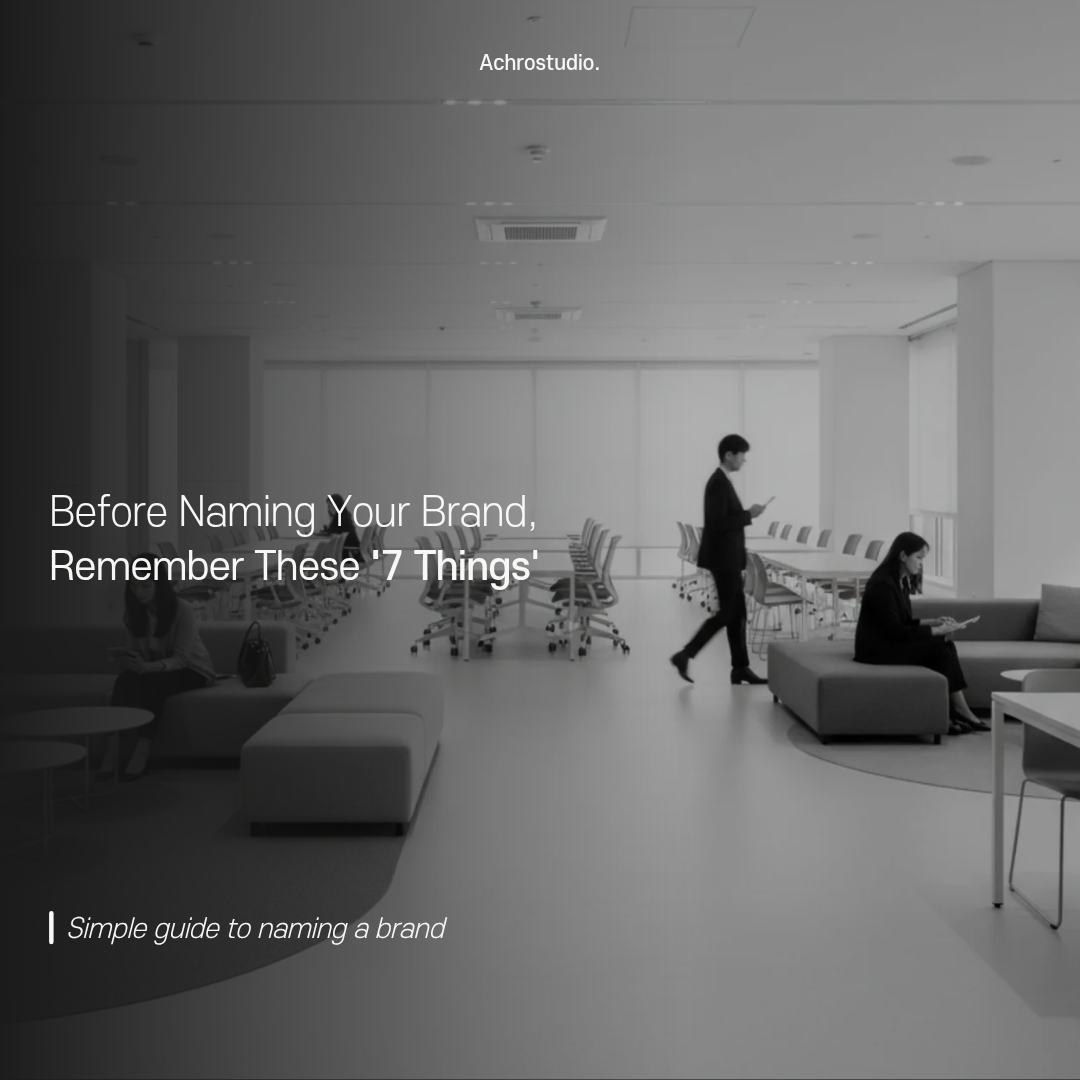 Before Naming Your Brand, Remember These '7 Things'