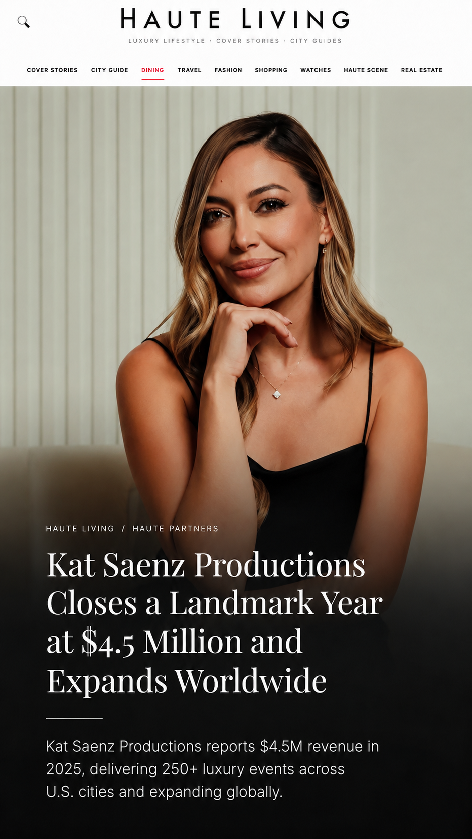 Magazine cover titled 'Haute Living' featuring a woman with long, wavy blonde hair, wearing a black sleeveless top and jewelry, sitting against a light-colored background. The cover story headline states, 'Kat Saenz Productions Closes a Landmark Year at $4.5 Million and Expands Worldwide,' with a subheading about revenue and luxury events.