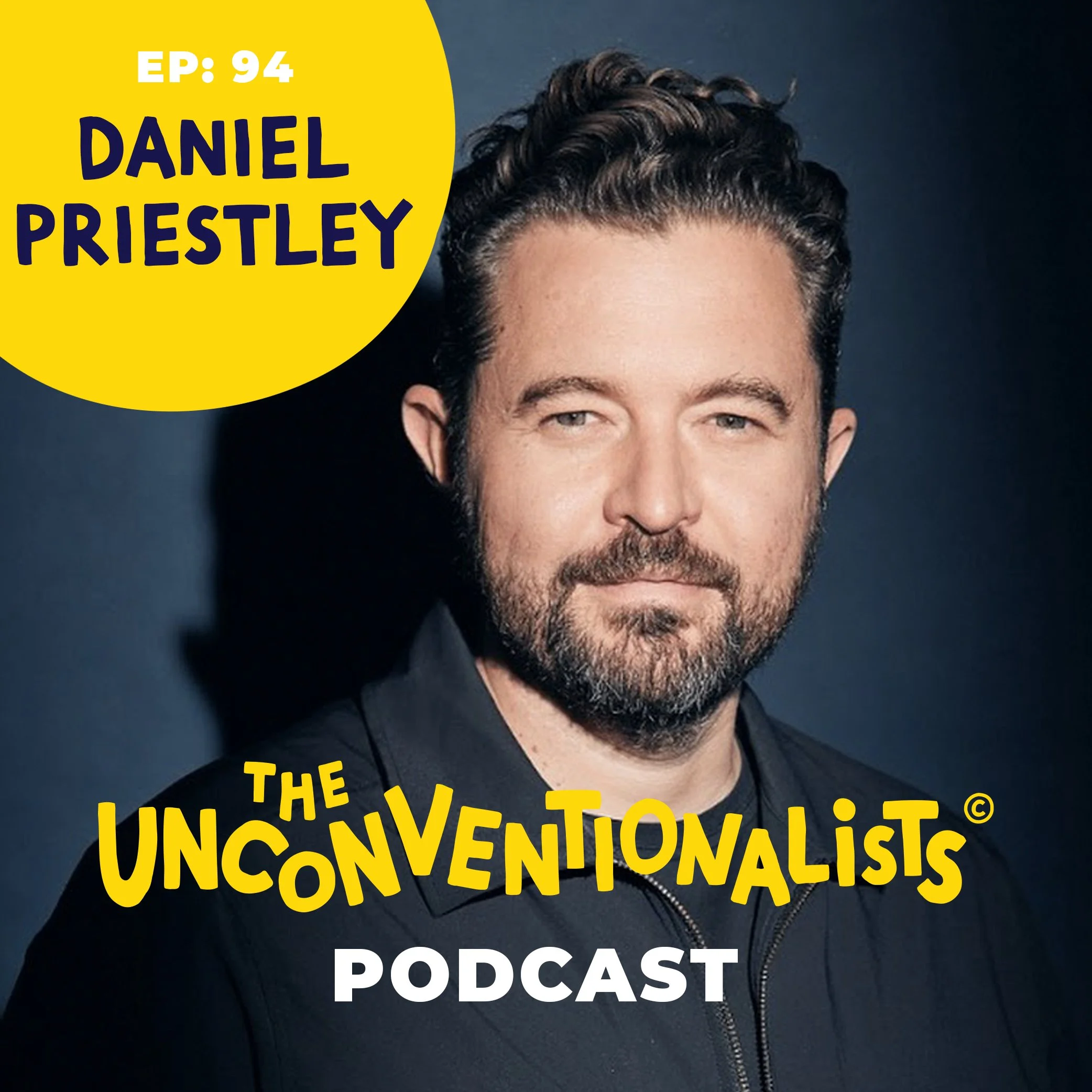 Close-up of a man with dark, curly hair and facial hair, wearing a black hoodie, against a dark background. Overlayed text in a yellow circle reads 'EP: 94 DANNY PRIESTLEY'. Additional text says 'The Unconventionalist Podcast'.