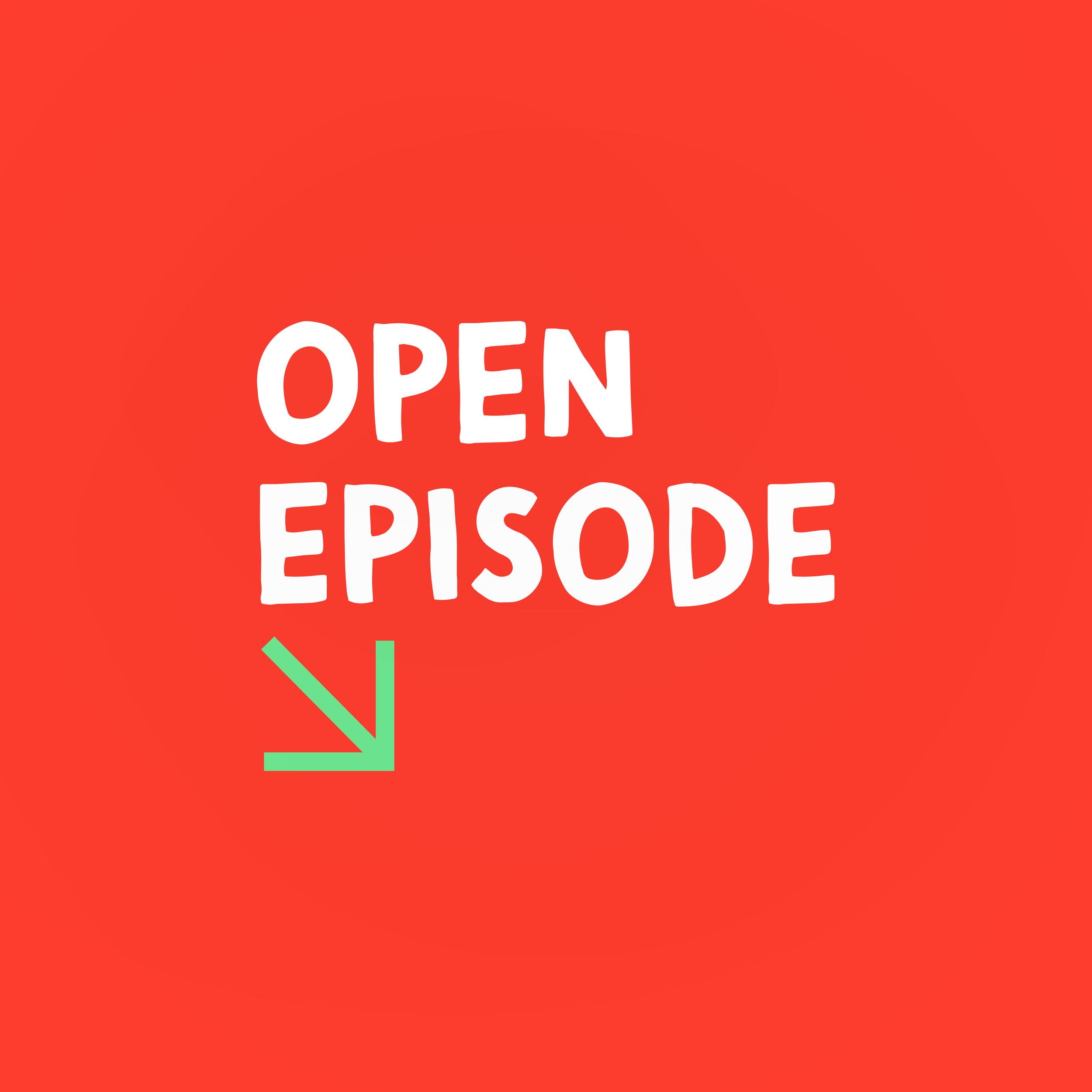 Red background with white text that reads 'Open' and a green arrow pointing downward.