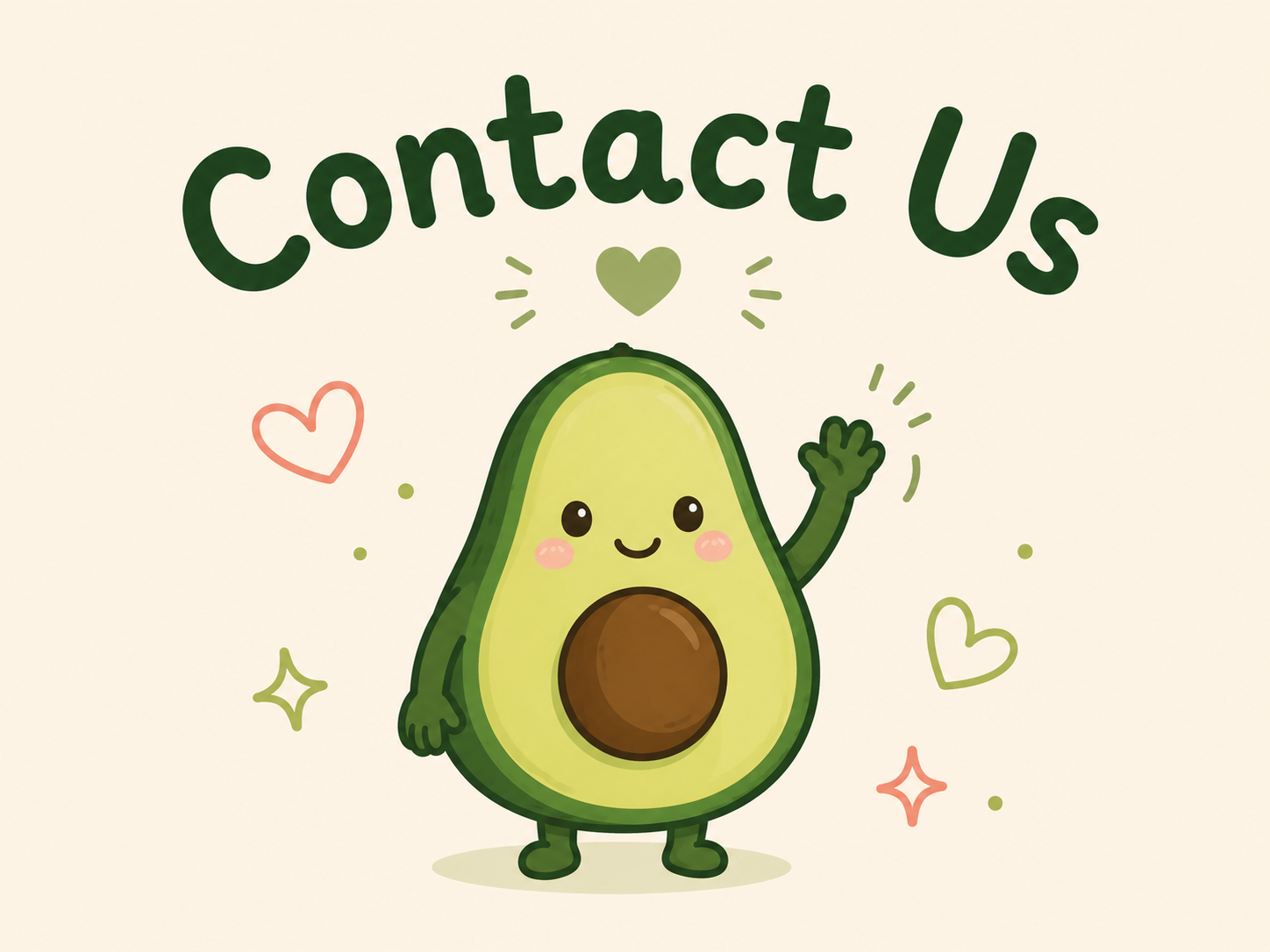 Cute cartoon avocado character waving with the words 'Contact Us' above it. The avocado has a smiling face, rosy cheeks, and is surrounded by hearts and stars.
