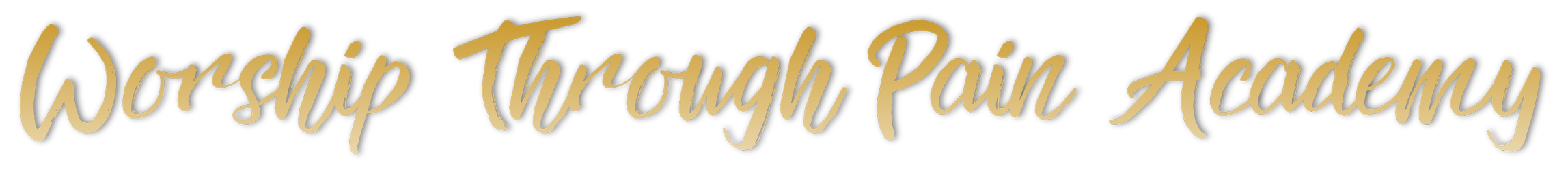Text in stylized gold font reads 'Worship Through Pain Academy' on a black background.