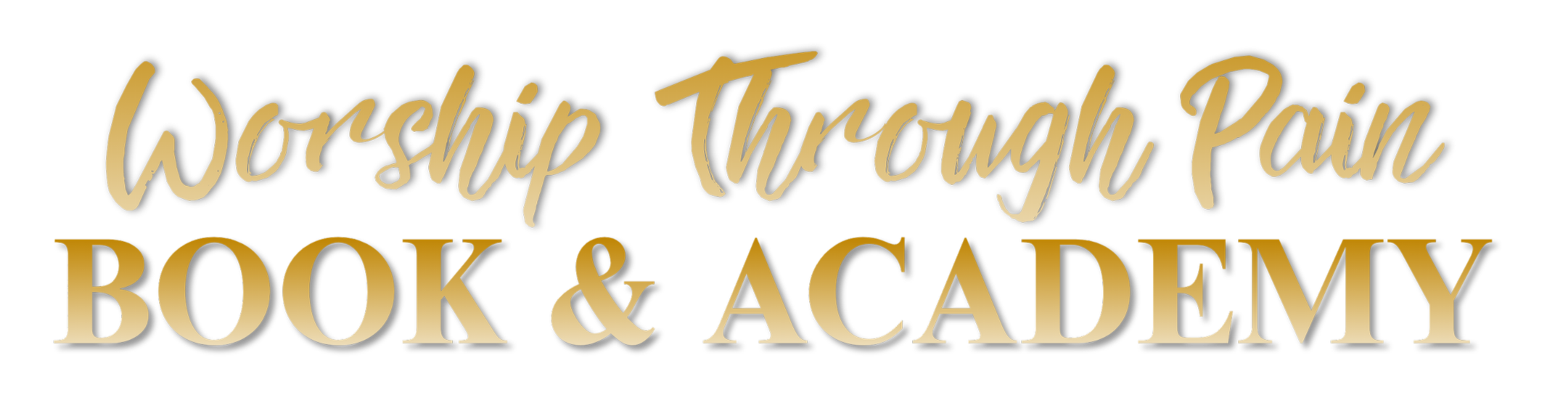 Worship Through Pain Book & Academy logo with black background, gold cursive and block text.