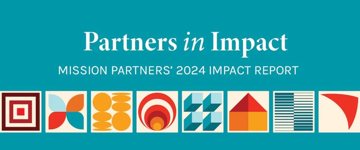 Introducing Mission Partners’ 2024 Social Impact Report