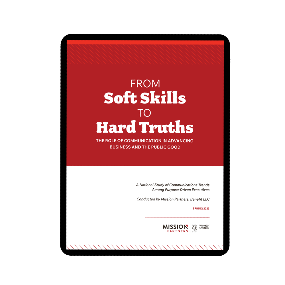 From Soft Skills to Hard Truths: The Role of Executive Communication in Advancing Business Strategies and the Public Good 