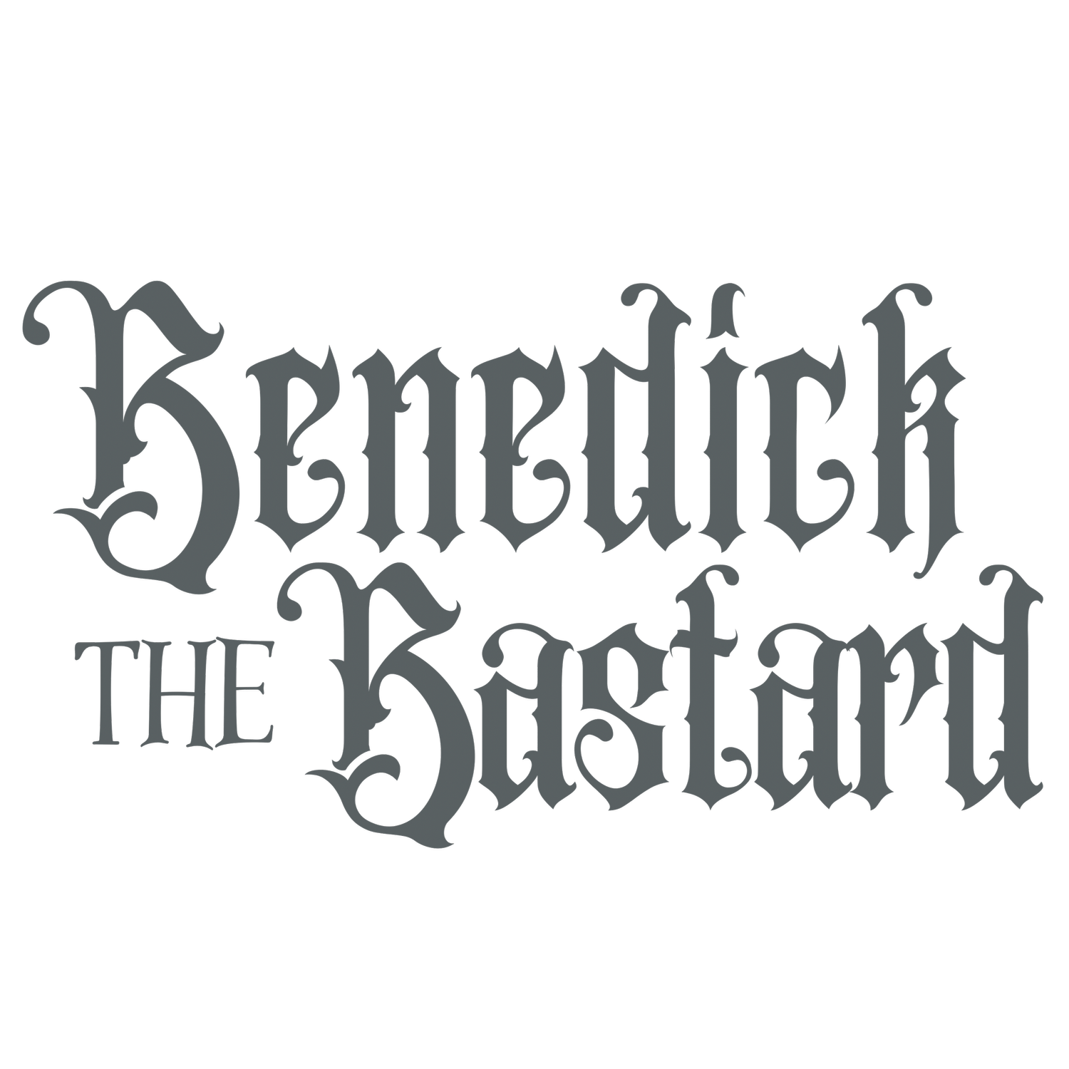 Benedick the Bastard