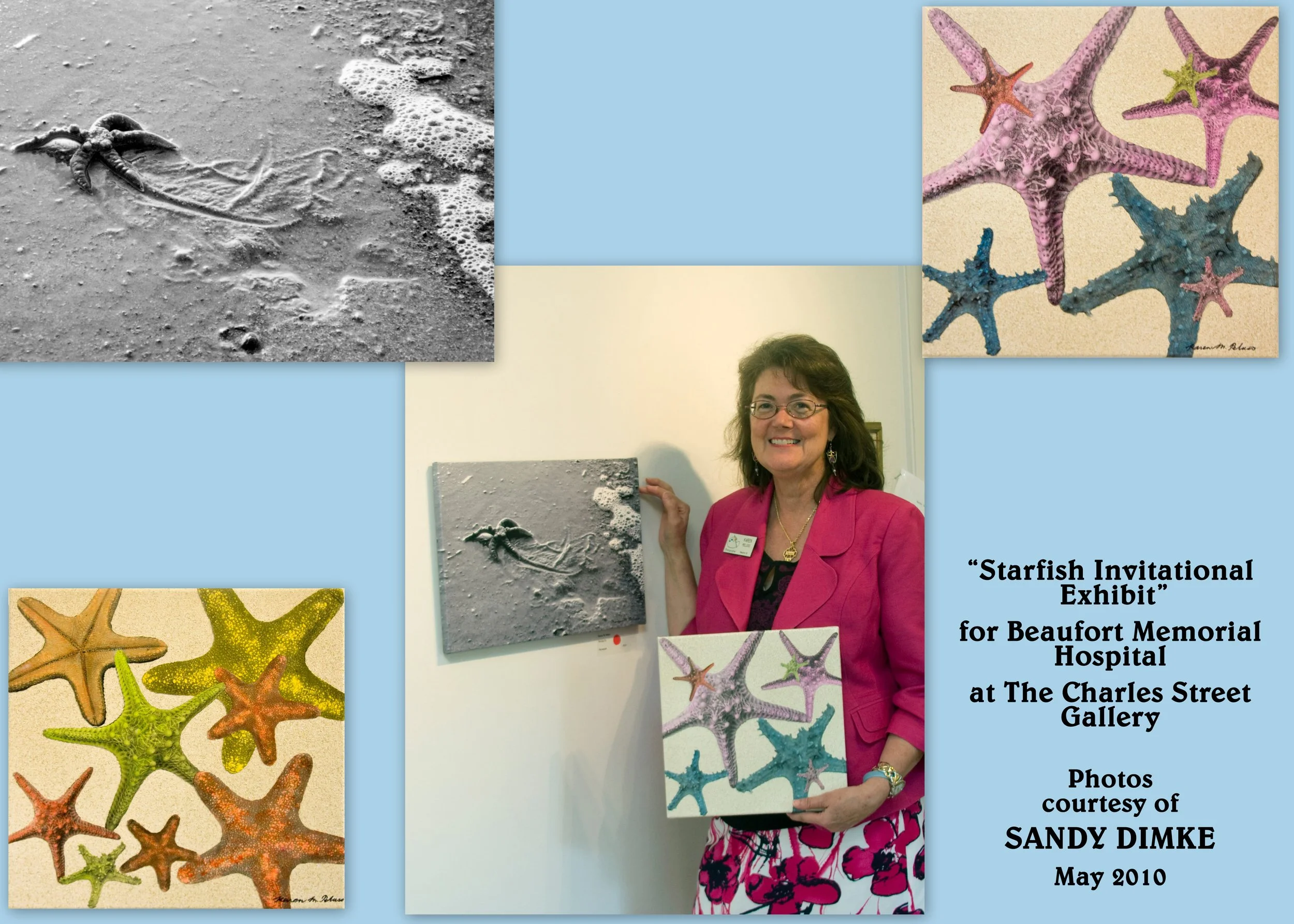 Karen M. Peluso with her art works that sold  at the Charles Street Gallery's "Starfish Invitational Exhibit." Benefit for Beaufort Memorial Hospital Foundation. Charles Street Gallery has since closed. 
Photo by Sandy Dimke. 2011
www.bmhsc.org/Beauf