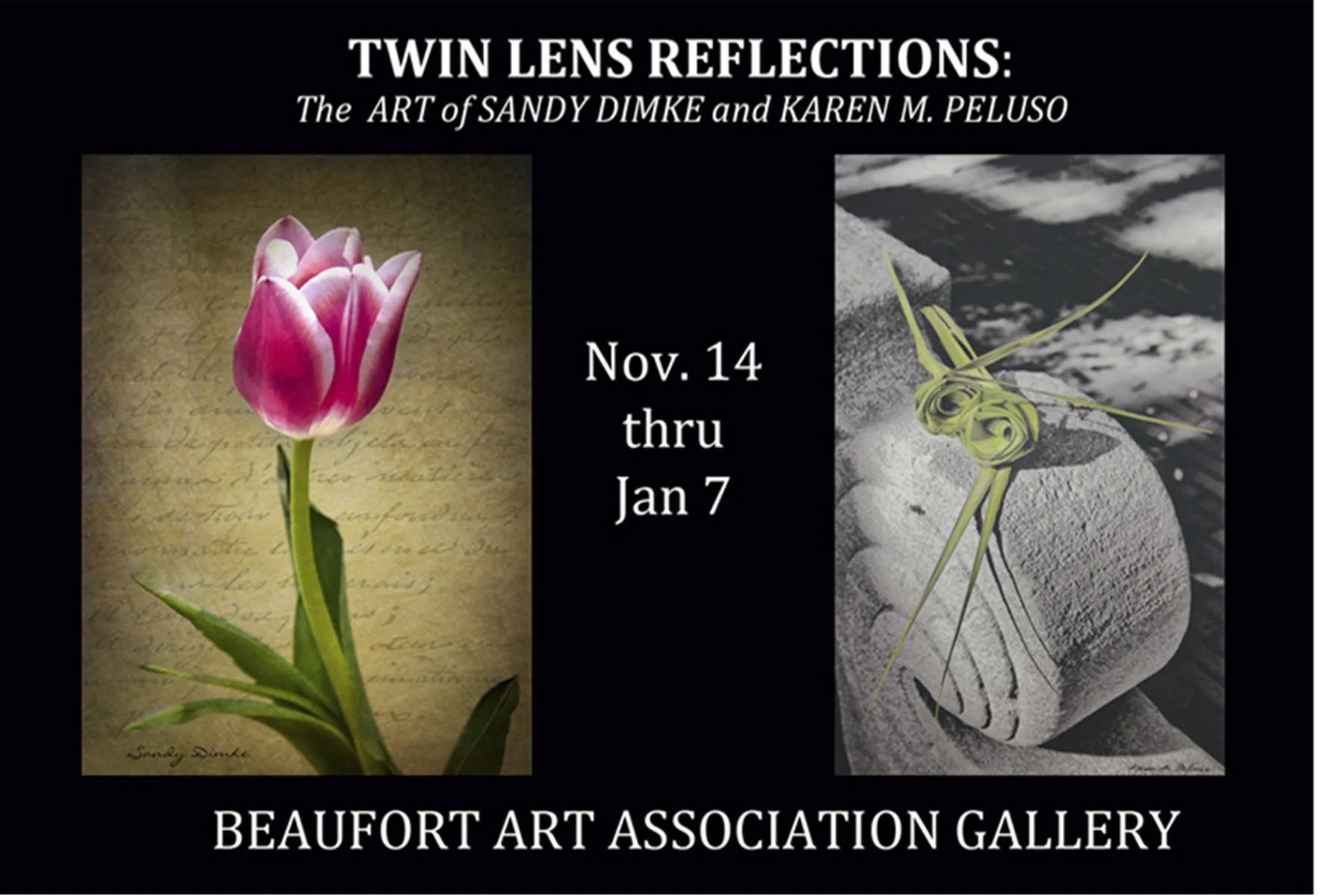Invitation to "Twin Lens Reflections: The Art of Sandy Dimke and Karen M. Peluso. "Twin Lens" Reflections joint exhibit invitation. Beaufort Art Association Gallery. November 14, 2011 - January 7, 2012