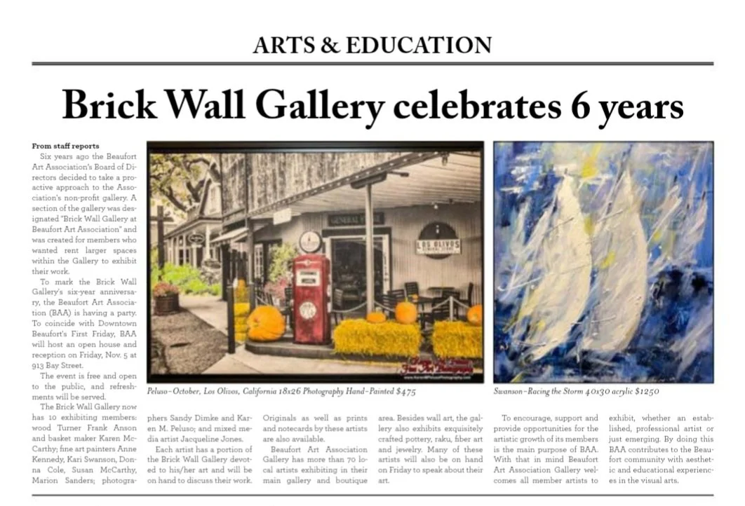 Announcement of celebration of 6 year anniversary of the Brick Wall Gallery of the Beaufort Art Association. Peluso photo: "October, Los Olivos, CA" 2021