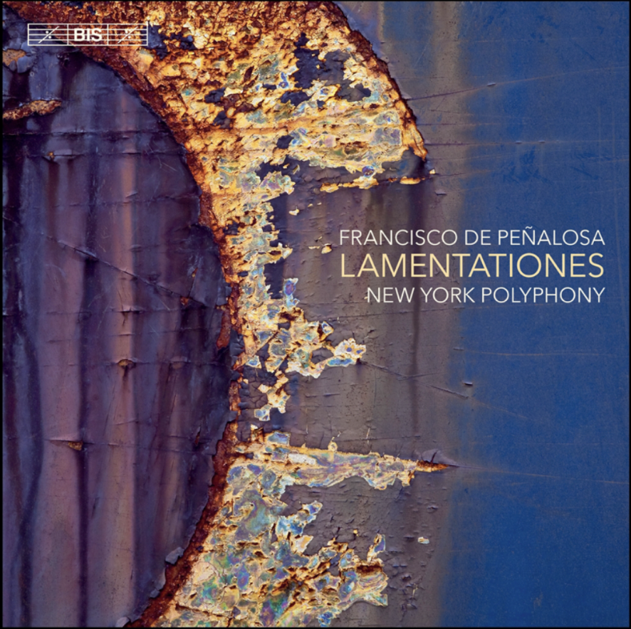Abstract artwork with peeling paint and rust, featuring blue, orange, and purple tones, with the text 'Francisco De Péñalosa-LAMENTATIONES-NEW YORK POLYPHONY' and the BIS logo in the top left corner.