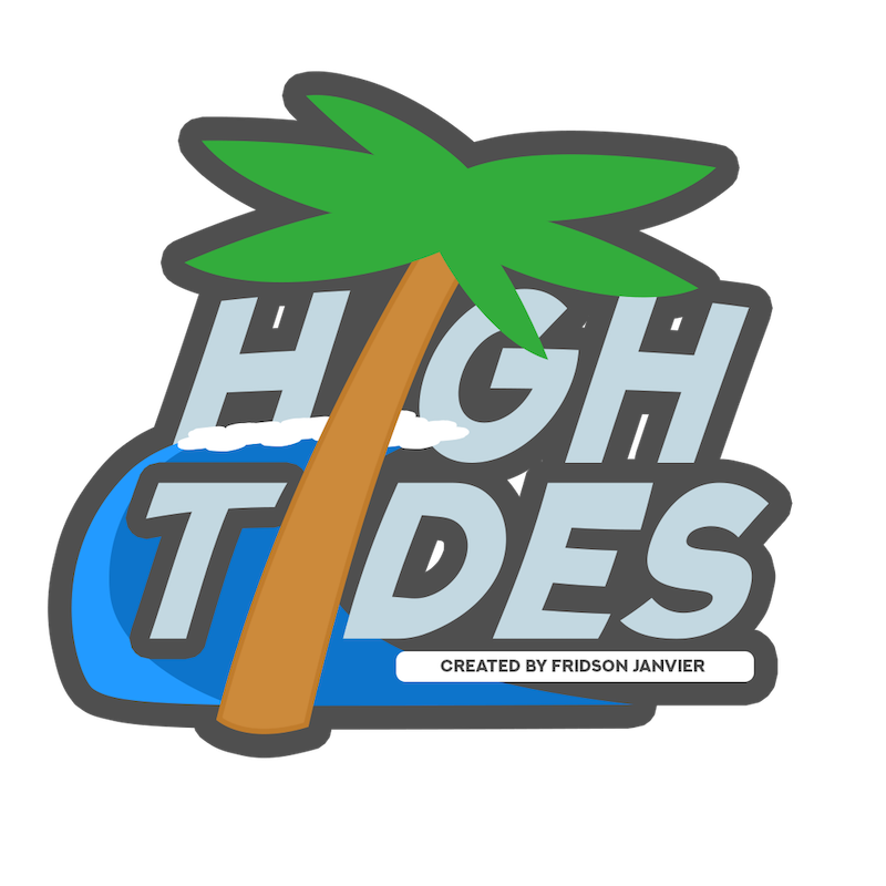 A graphic design featuring a palm tree leaning over the words "HIGH TIDES" in large, bold letters with a wave underneath. The wave is blue with white foam. The name "Created by Fridson Janvier" appears at the bottom.