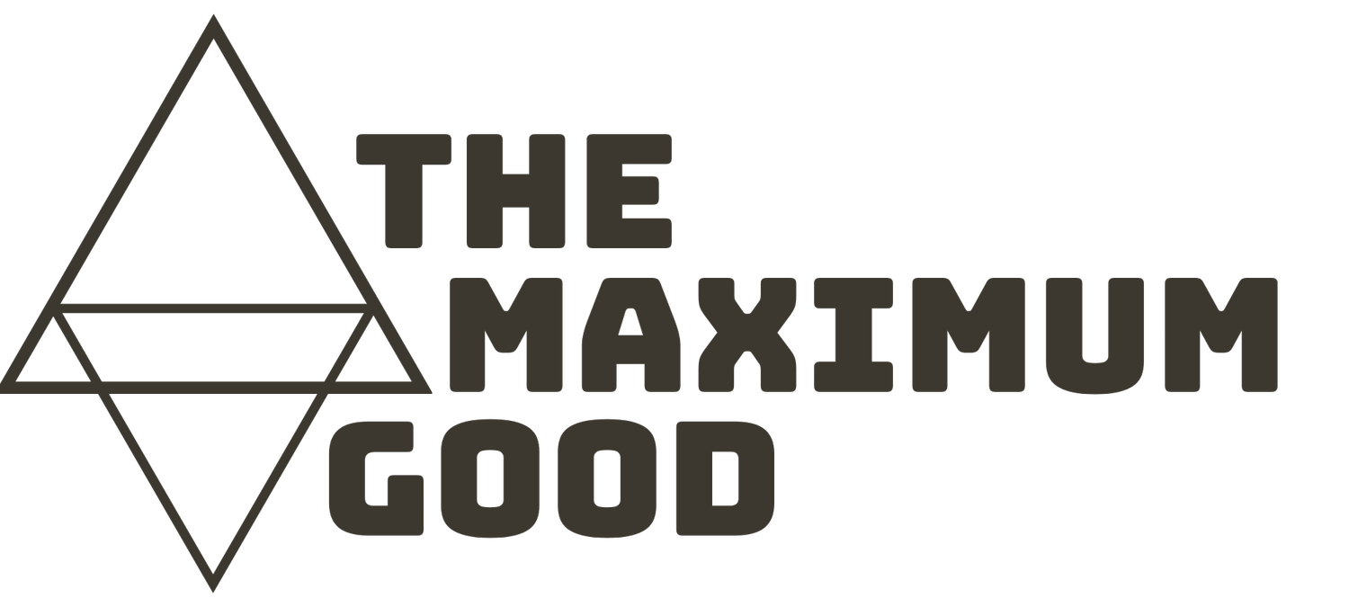 The Maximum Good