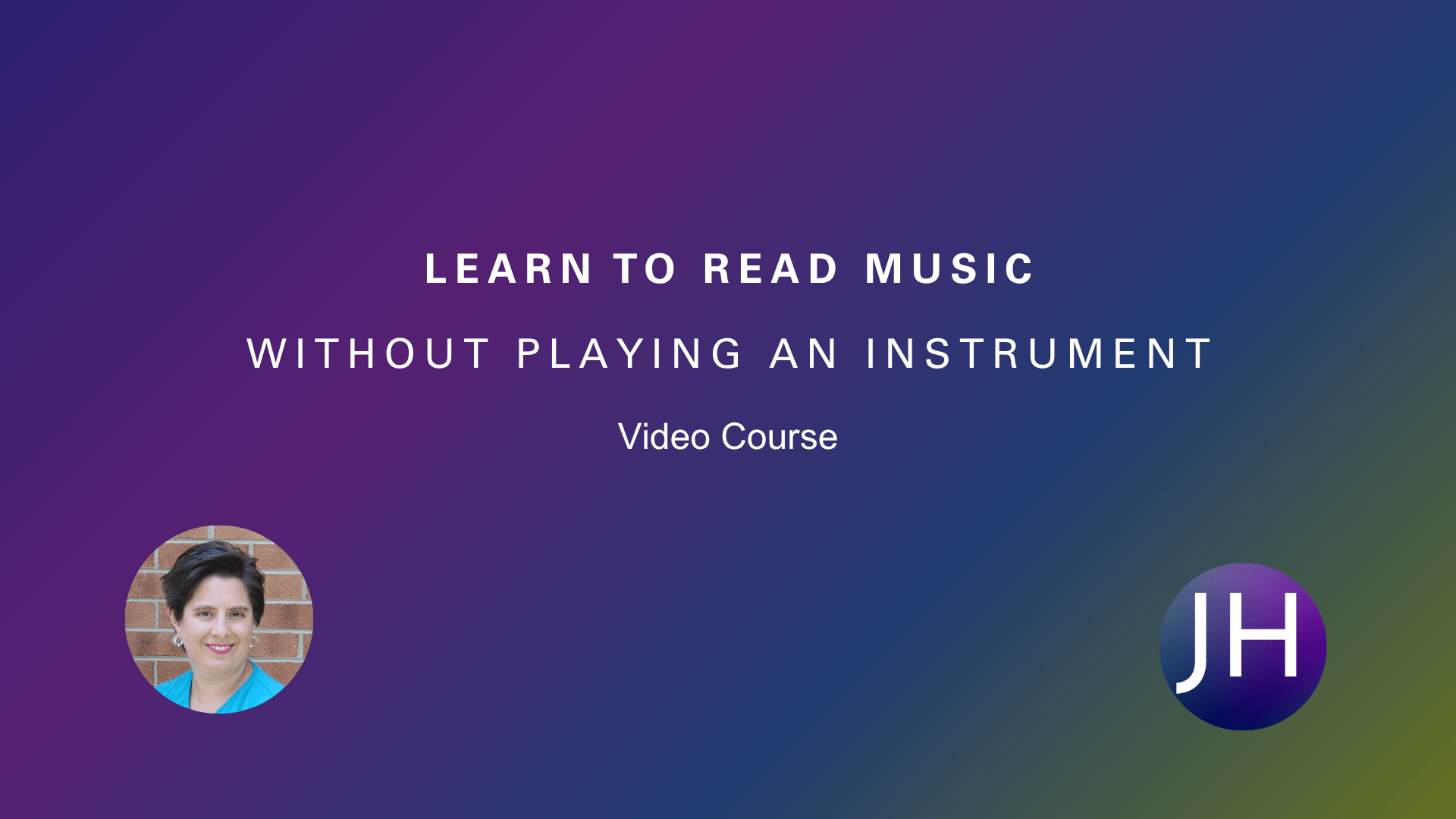 Learn to Read Music Without Playing an Instrument Video Course