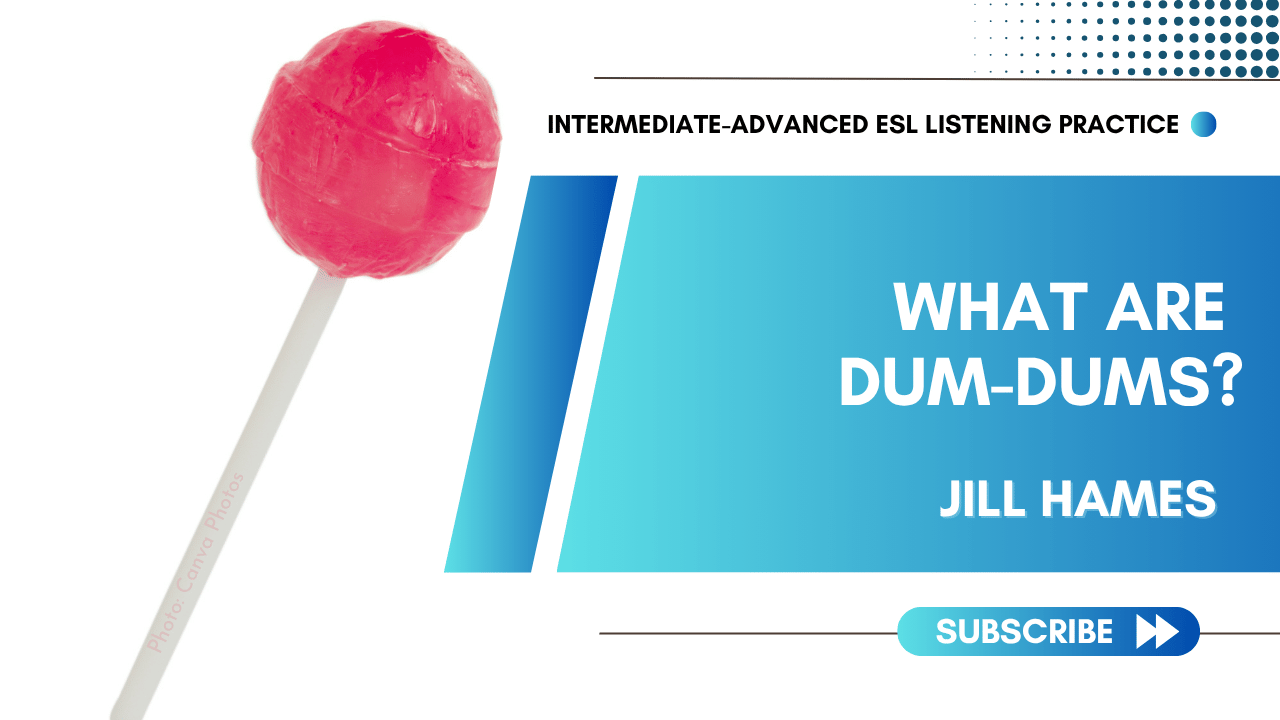 What Are Dum-Dums?