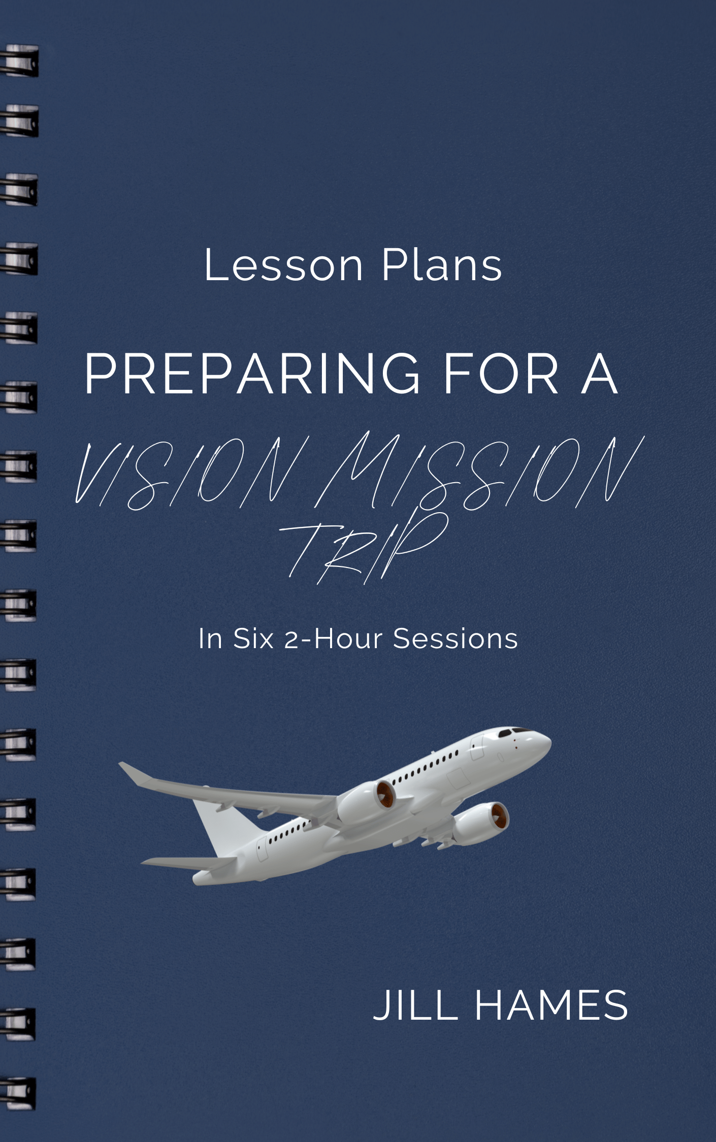 Preparing for a Vision Mission Trip Lesson Plans