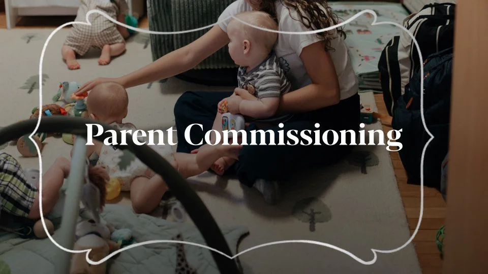 Parent Commissioning