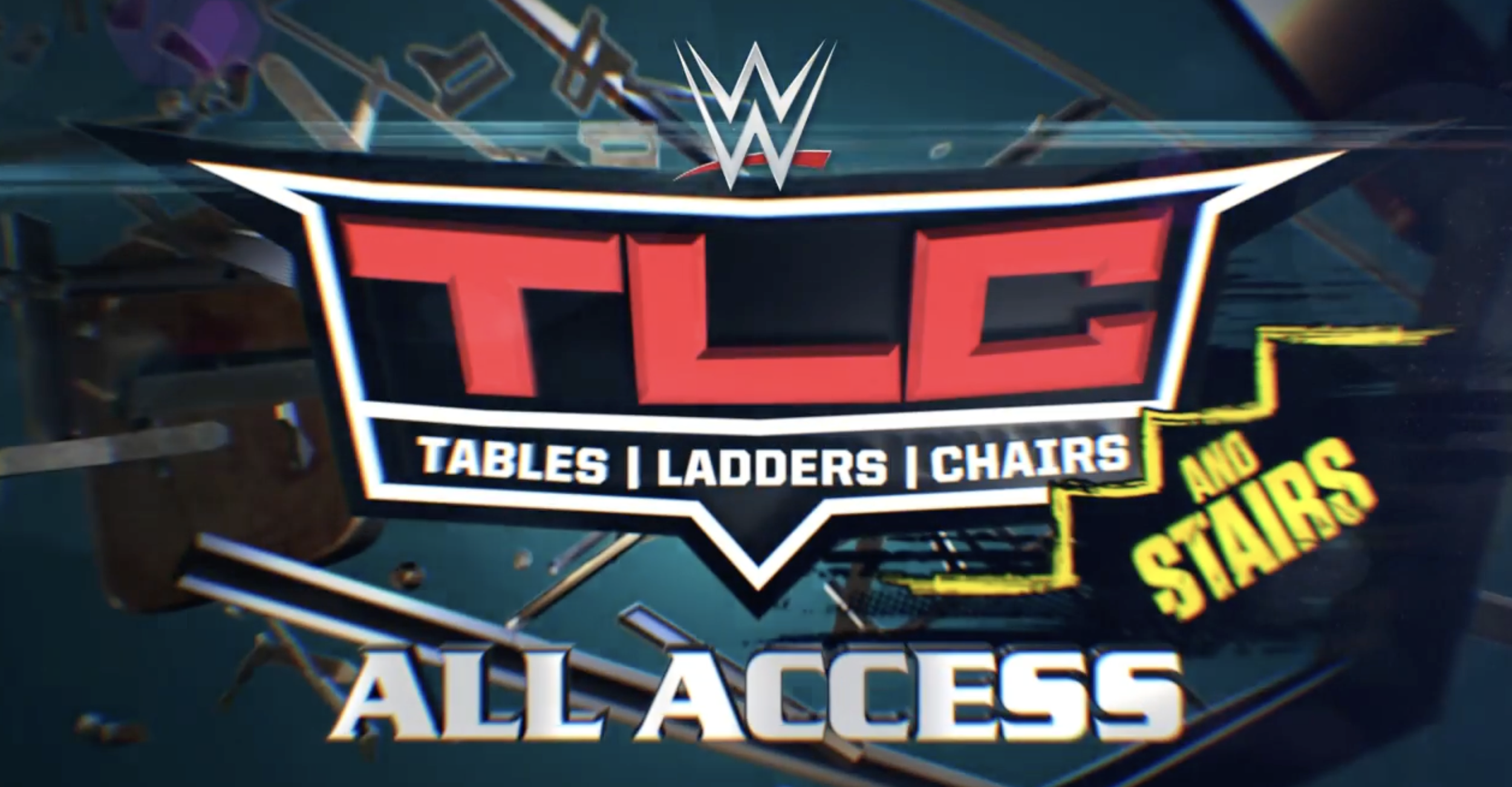 WWE logo above a sign that reads "Tables, Ladders, Chairs and Stairs" with additional text "All Access" in the background.