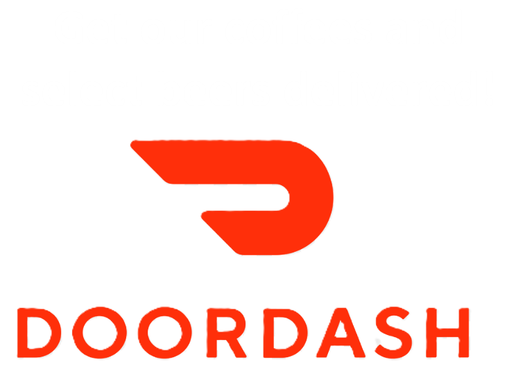 DoorDash logo with the text "Get our coffees and select beers delivered!" above it in white, on a black background.