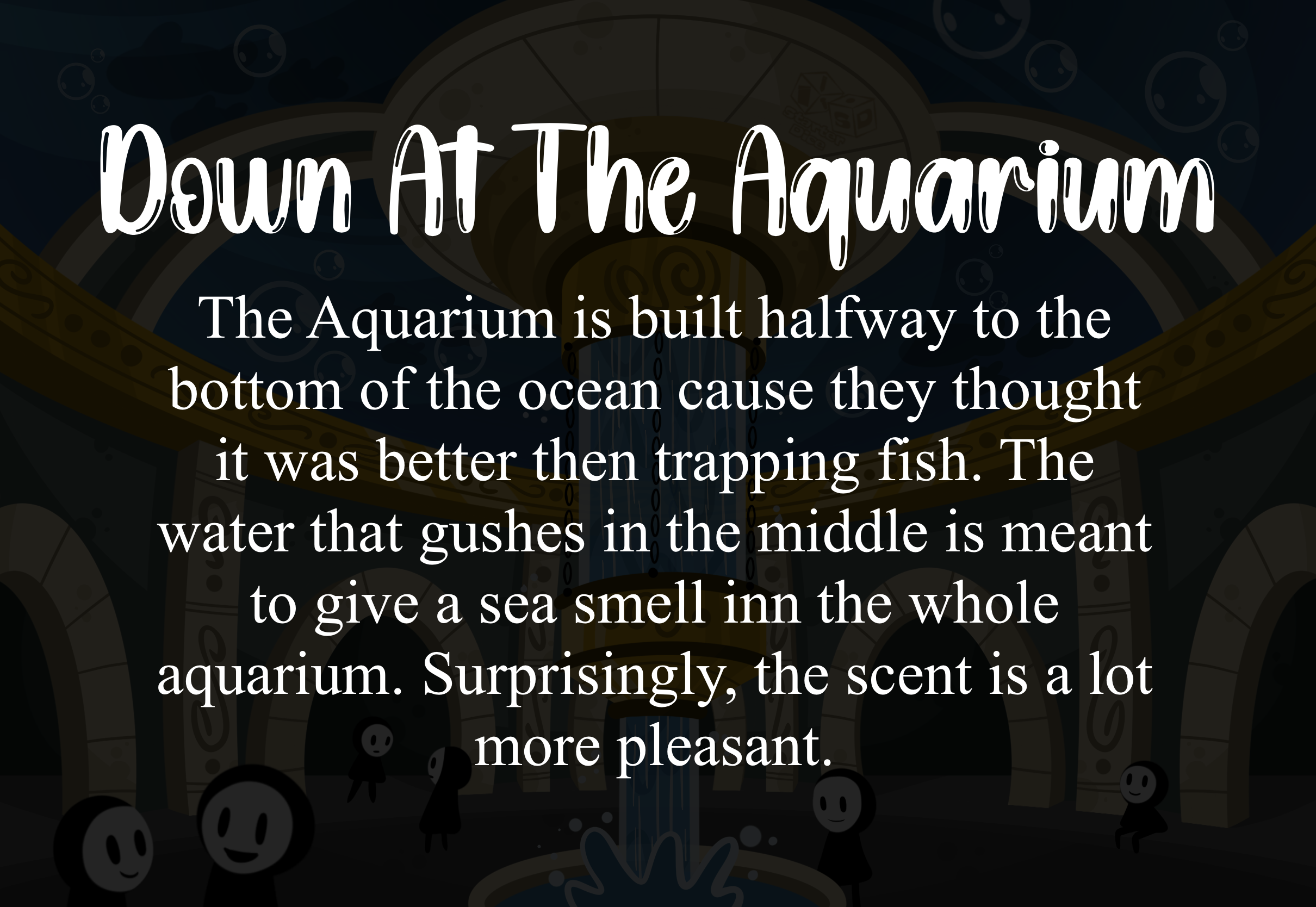 Down_At_The_Aquarium_ 1.png