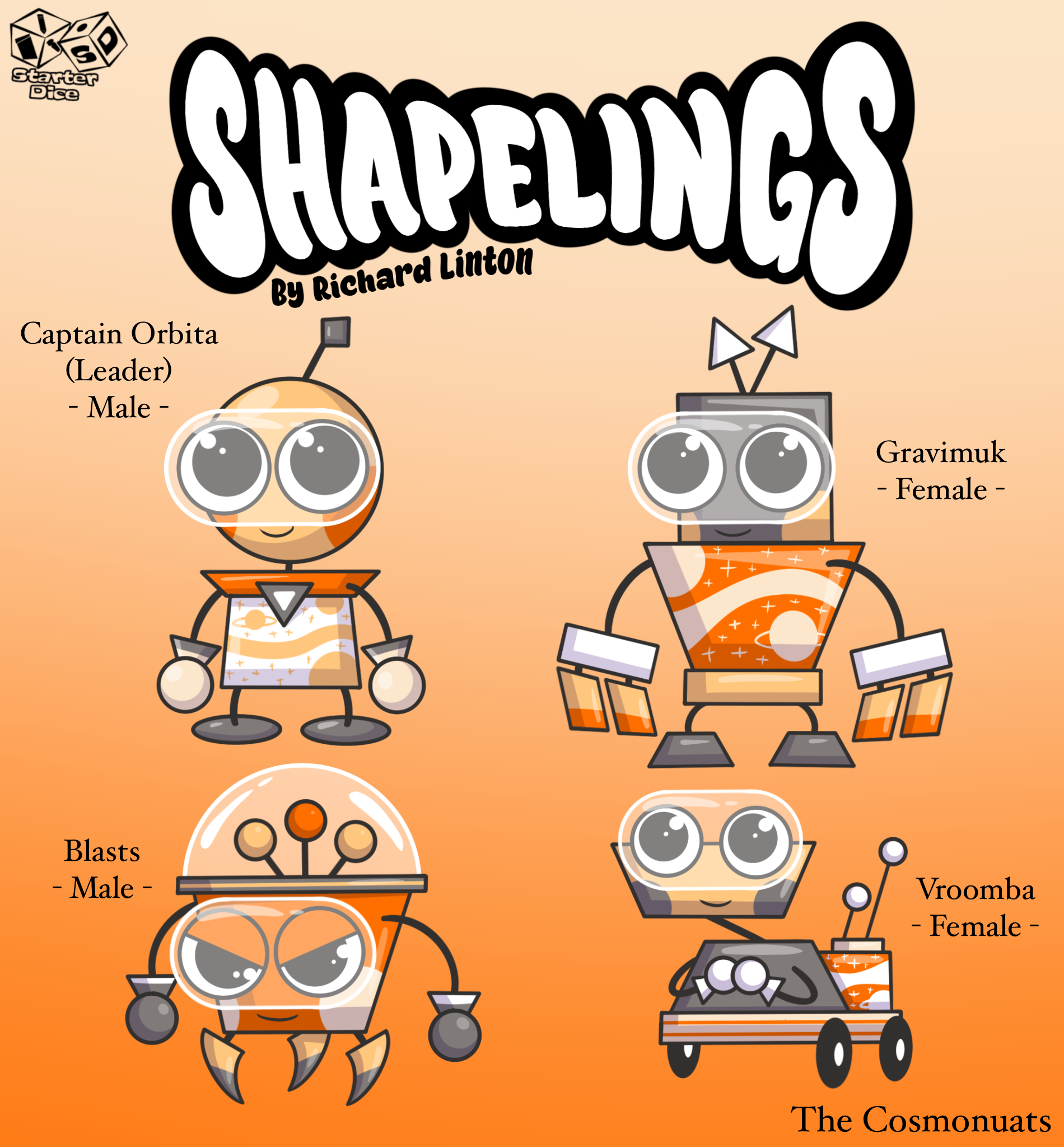 The Cosmonuats constantly travel from the Shapeling planet to the moon. They love to explore space and are equipped with the top cutting edge technology. If only they used them more cautiously...