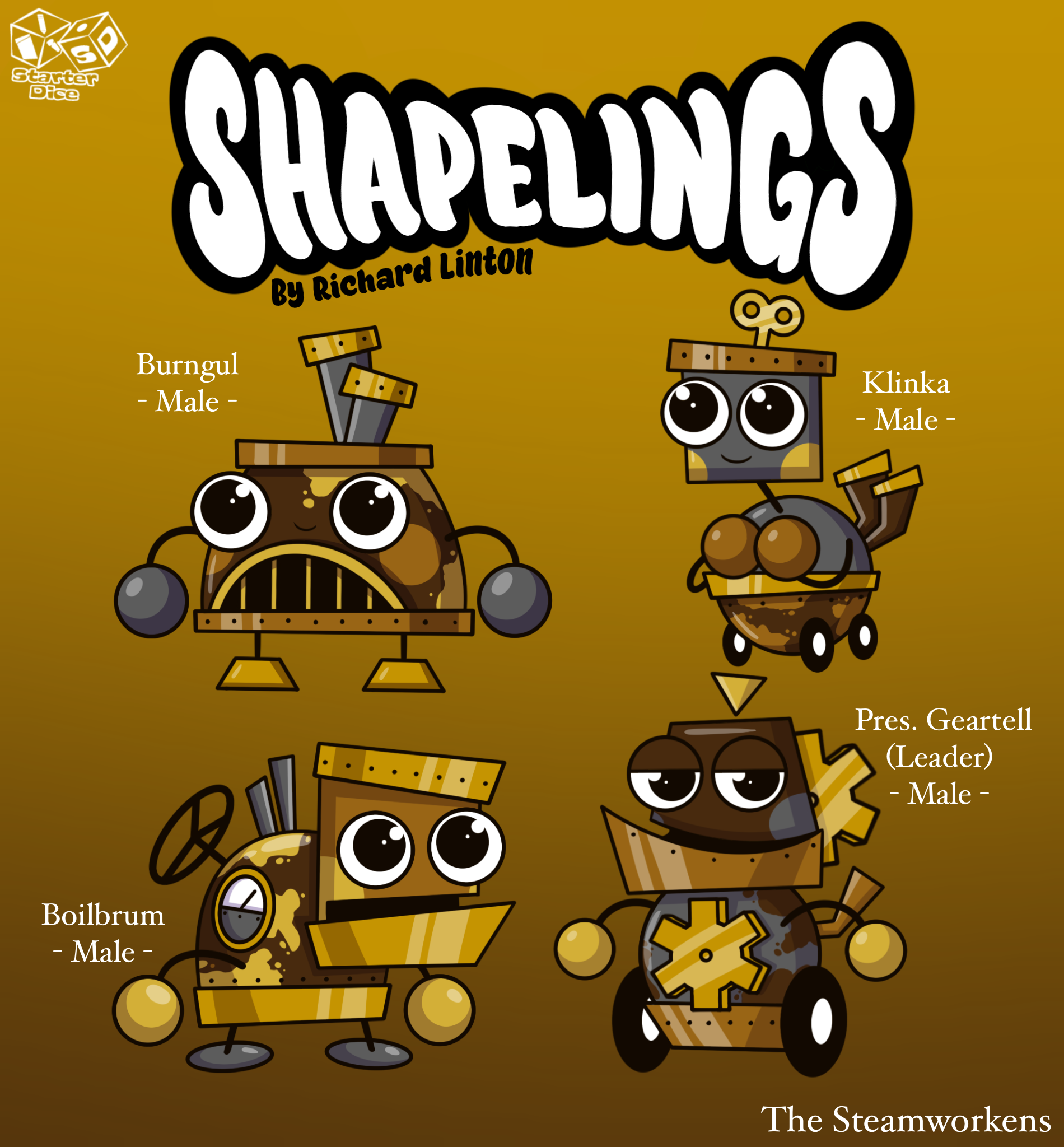 The Steamworkens are always using old junk to make new products to sell off. They create steam pump machines, statues of old junk, and more! Their moto is “One Shapeling's junk is a Steamworken’s product!”